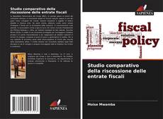 Buchcover von Studio comparativo della riscossione delle entrate fiscali