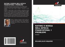 RATING E BORSA NELL'AFRICA FRANCOFONA: I PROBLEMI kitap kapağı