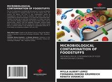 MICROBIOLOGICAL CONTAMINATION OF FOODSTUFFS的封面