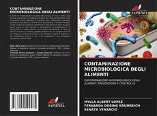 CONTAMINAZIONE MICROBIOLOGICA DEGLI ALIMENTI kitap kapağı