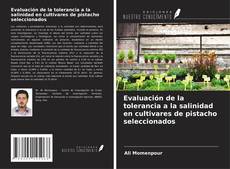Couverture de Evaluación de la tolerancia a la salinidad en cultivares de pistacho seleccionados