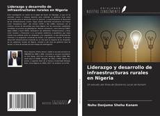 Couverture de Liderazgo y desarrollo de infraestructuras rurales en Nigeria