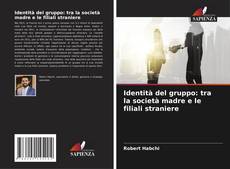 Buchcover von Identità del gruppo: tra la società madre e le filiali straniere