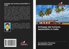 Sviluppo del turismo sostenibile in India的封面