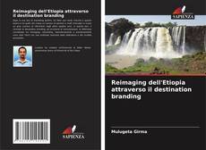Buchcover von Reimaging dell'Etiopia attraverso il destination branding