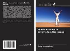 Bookcover of El niño sano en un entorno familiar insano