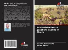 Bookcover of Studio delle risorse genetiche caprine in Algeria
