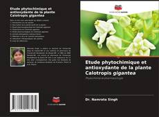 Capa do livro de Etude phytochimique et antioxydante de la plante Calotropis gigantea 