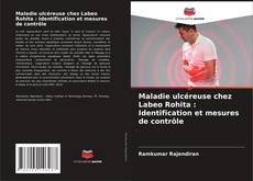 Capa do livro de Maladie ulcéreuse chez Labeo Rohita : Identification et mesures de contrôle 