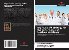 Improvement strategy for the performance of teaching assistants的封面