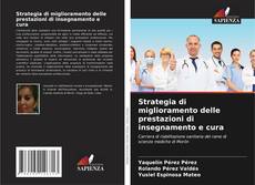 Strategia di miglioramento delle prestazioni di insegnamento e cura的封面