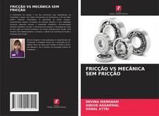 Portada del libro de FRICÇÃO VS MECÂNICA SEM FRICÇÃO