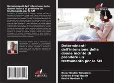 Determinanti dell'intenzione delle donne incinte di prendere un trattamento per la SM的封面