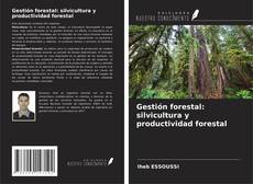 Gestión forestal: silvicultura y productividad forestal的封面