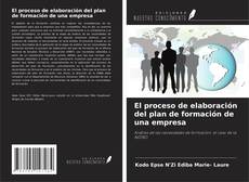 Bookcover of El proceso de elaboración del plan de formación de una empresa