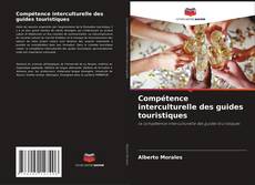 Bookcover of Compétence interculturelle des guides touristiques