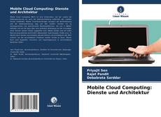 Couverture de Mobile Cloud Computing: Dienste und Architektur