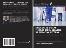Borítókép a  ETIOLOGÍAS DE LAS FIEBRES EN EL SERVICIO DE MEDICINA INTERNA - hoz