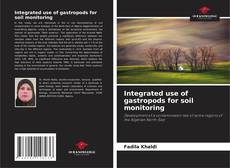 Integrated use of gastropods for soil monitoring的封面