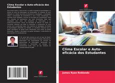 Buchcover von Clima Escolar e Auto-eficácia dos Estudantes