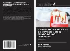 VALIDEZ DE LAS TÉCNICAS DE IMPRESIÓN EN EL MUNDO DE LOS IMPLANTES kitap kapağı