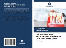 Buchcover von GÜLTIGKEIT VON ABDRUCKTECHNIKEN IN DER IMPLANTATWELT