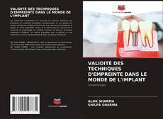 Buchcover von VALIDITÉ DES TECHNIQUES D'EMPREINTE DANS LE MONDE DE L'IMPLANT