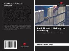 Paul Ricœur : Making the University的封面