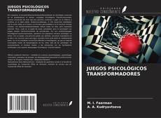 JUEGOS PSICOLÓGICOS TRANSFORMADORES kitap kapağı