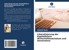 Bookcover of Liberalisierung der Kapitalbilanz Wirtschaftswachstum und Governance