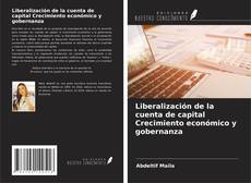 Capa do livro de Liberalización de la cuenta de capital Crecimiento económico y gobernanza 