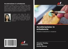 Couverture de Accelerazione in ortodonzia