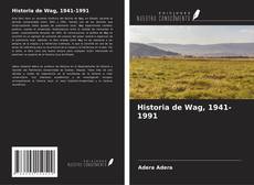 Buchcover von Historia de Wag, 1941-1991