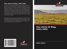 Couverture de Una storia di Wag, 1941-1991