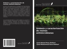Buchcover von Síntesis y caracterización de resinas antimicrobianas