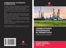 Buchcover von COMBUSTÍVEIS OXIGENADOS ALTERNATIVOS