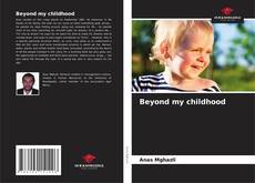 Beyond my childhood的封面