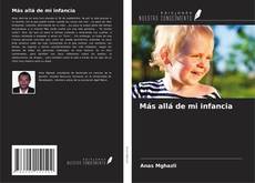 Bookcover of Más allá de mi infancia