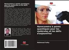 Borítókép a  Nanocaméra à points quantiques pour les molécules et les défis d'aujourd'hui - hoz