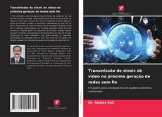 Buchcover von Transmissão de sinais de vídeo na próxima geração de redes sem fio