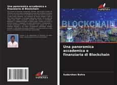 Обложка Una panoramica accademica e finanziaria di Blockchain