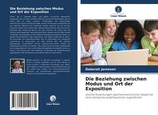 Copertina di Die Beziehung zwischen Modus und Ort der Exposition