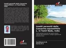Buchcover von Insetti parassiti della Casuarina equisetifolia L. in Tamil Nadu, India