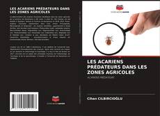 Bookcover of LES ACARIENS PRÉDATEURS DANS LES ZONES AGRICOLES