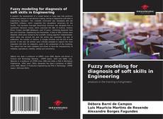 Fuzzy modeling for diagnosis of soft skills in Engineering kitap kapağı