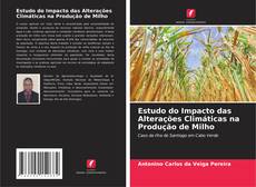 Bookcover of Estudo do Impacto das Alterações Climáticas na Produção de Milho