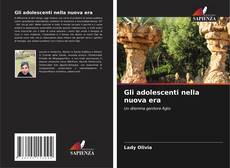 Buchcover von Gli adolescenti nella nuova era