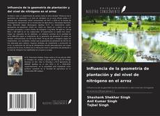 Portada del libro de Influencia de la geometría de plantación y del nivel de nitrógeno en el arroz