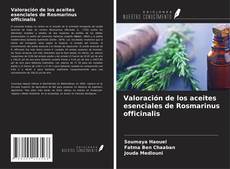 Valoración de los aceites esenciales de Rosmarinus officinalis kitap kapağı