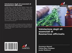 Valutazione degli oli essenziali di Rosmarinus officinalis kitap kapağı